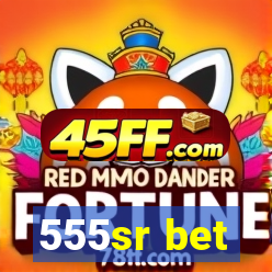 555sr bet